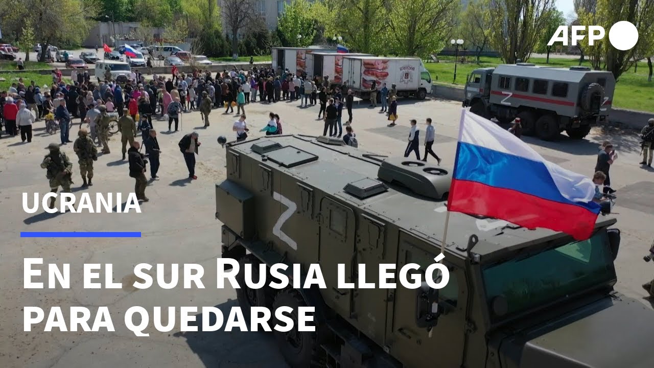 En el sur de Ucrania, Rusia llegó para quedarse | AFP