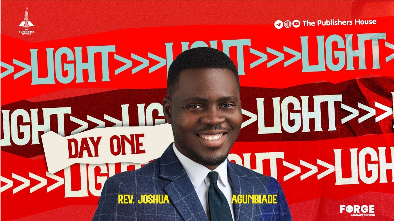 DR. JOSHUA AGUNBIADE  || LIGHT || JANUARY FORGE || 8TH JAN., 2026
