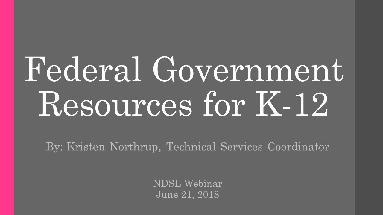 Federal Government Resources for K-12 kids & educators