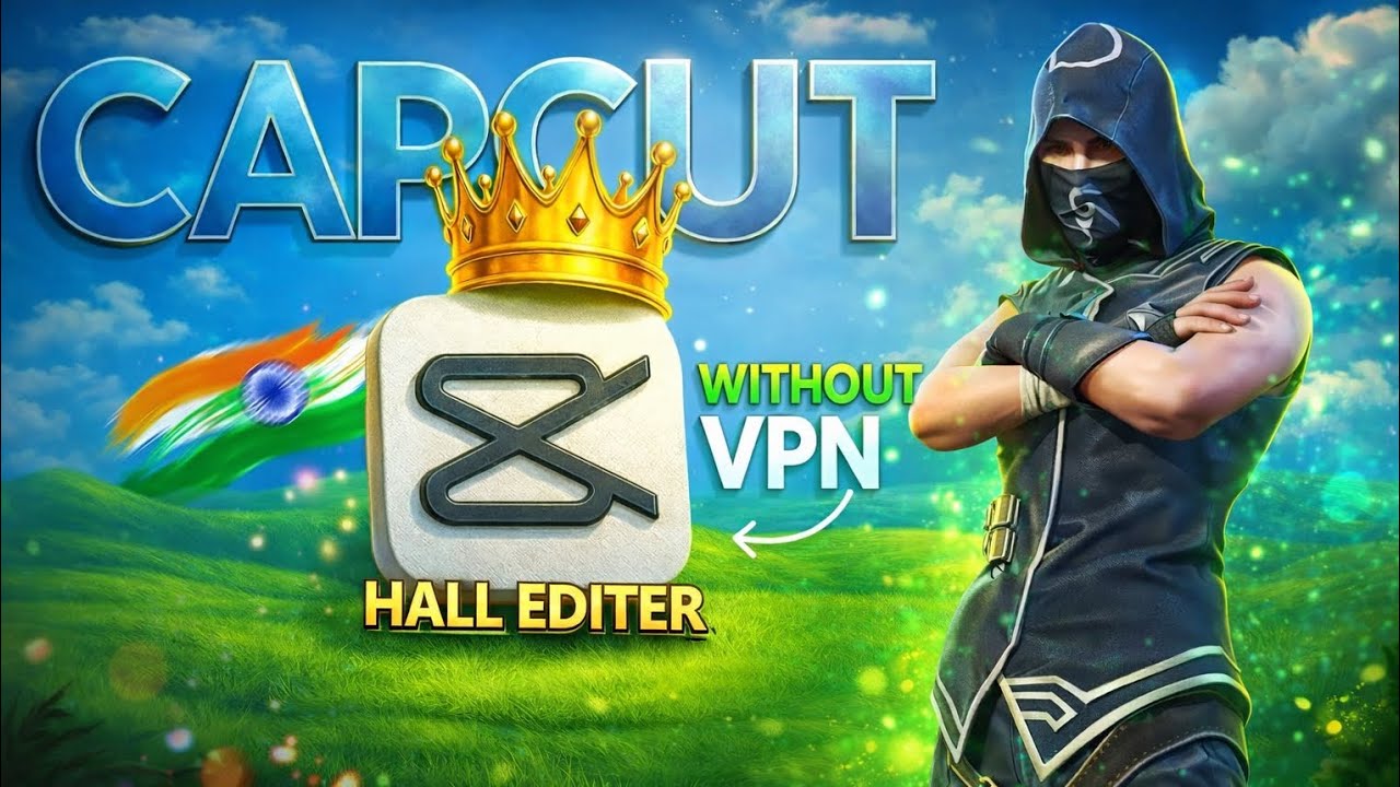 CapCut Without VPN 😱 | India Me CapCut Kaise Use Kare 🇮🇳 | HALL EDITER 