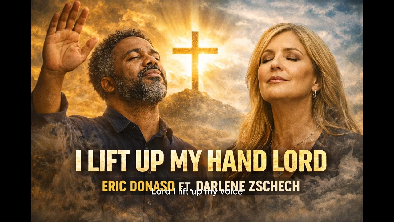 Eric donaso ft Darlene zschech-  I lift up my hand lord (official spirit flow worship reggae lyrics)