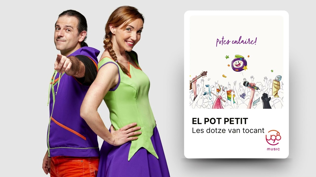 El Pot Petit - Les dotze van tocant