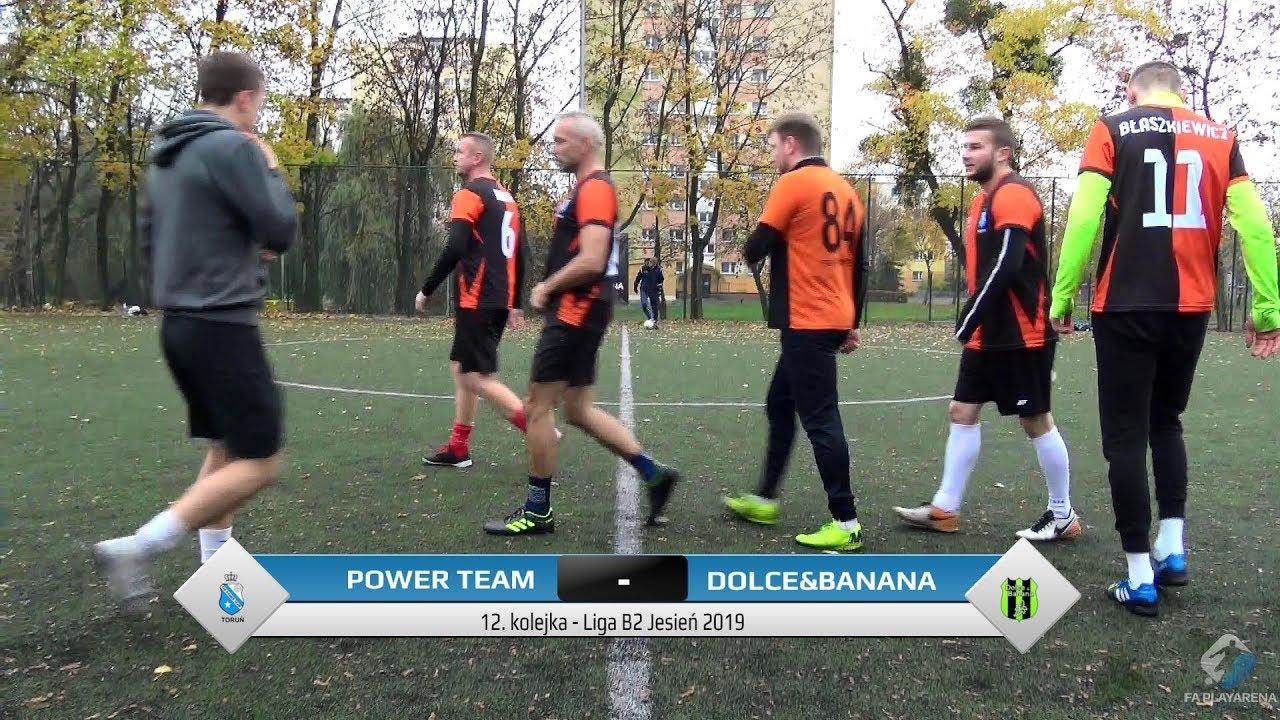 The Power Team - Dolce & Banana - Liga B2 (12. kolejka Jesień 2019)