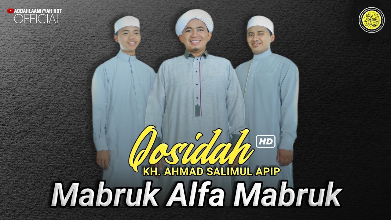 Mabruk Alfa Mabruk - KH. Ahmad Salimul Apip
