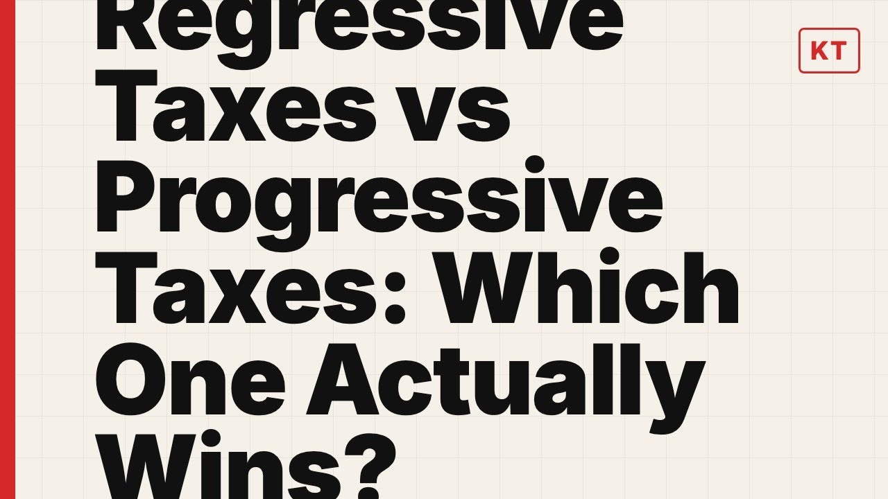 Regressive Taxes vs Progressive Taxes: Which One Actually Wins?