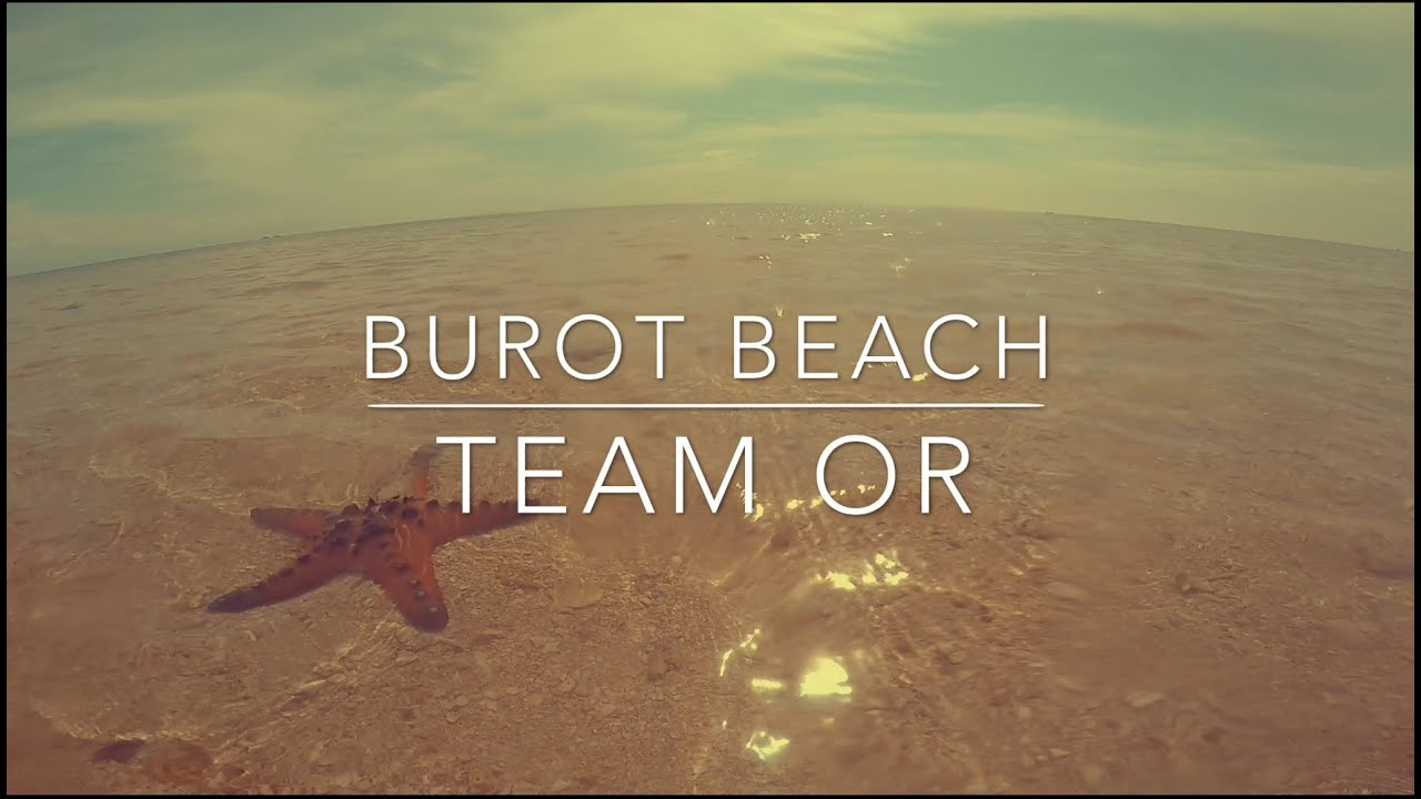 ADVENTURE: BUROT BEACH