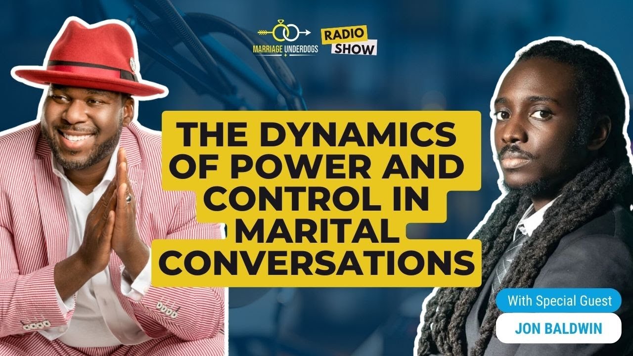 EP. 45. The 5 Axioms of Communication Marital Conversations with Jon Baldwin