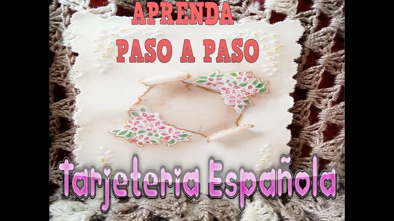 TARJETA  ESPAÑOLA  PERGAMINO PARA TODA OCASIÓN PASO A PASO                           PROCEDIMIENTO