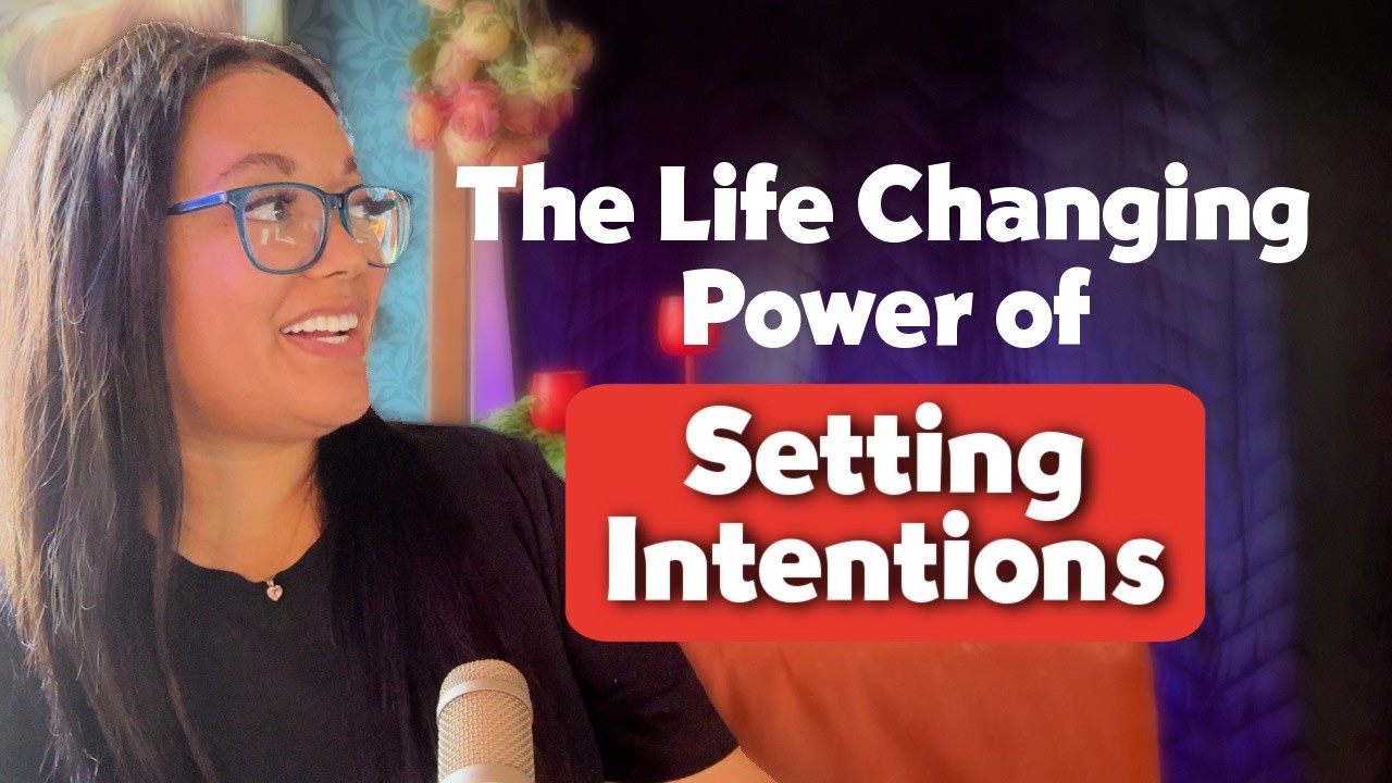 Setting Goals vs. Intentions: Why You Should Set Daily Intentions
