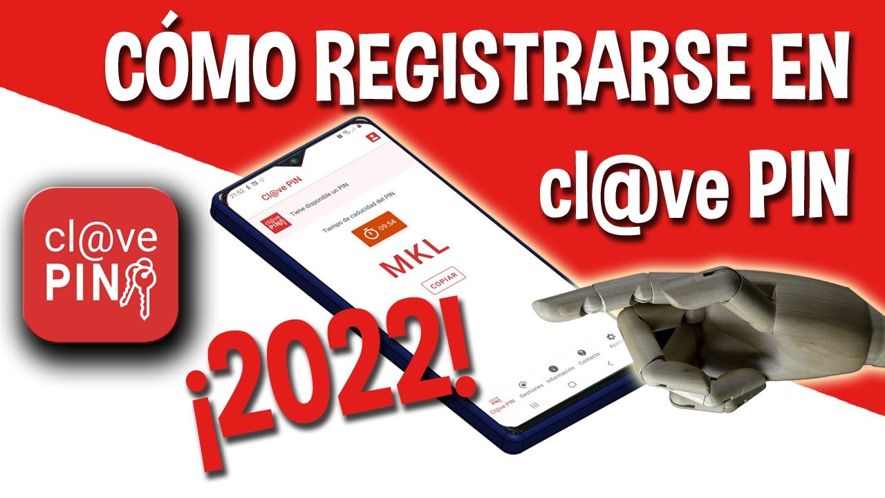 Cómo registrarse en Clave PIN -actualizado 2022-