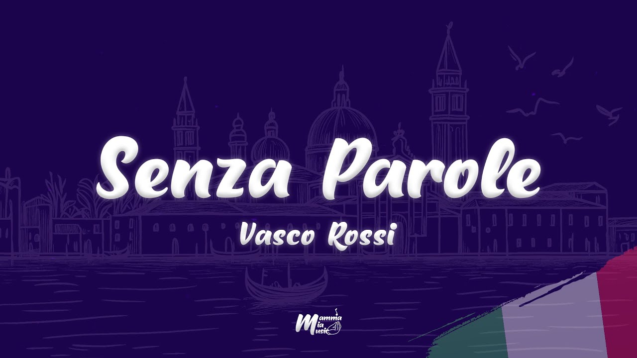Vasco Rossi - Senza Parole (Testo / Lyrics)