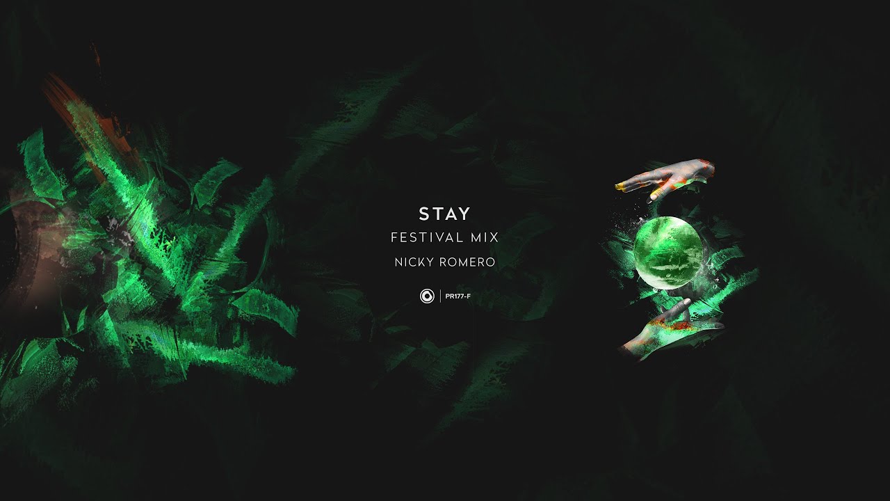 Nicky Romero - Stay (Extended Festival Mix)