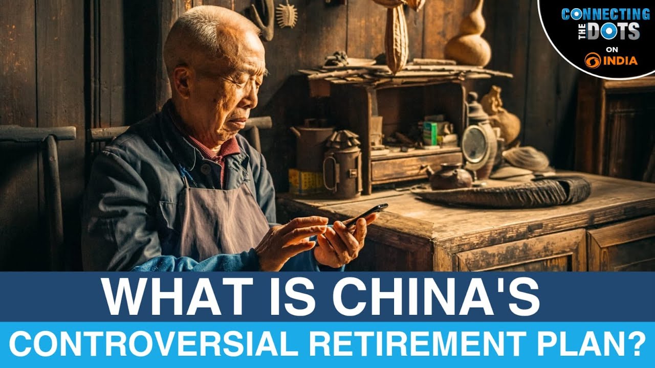 China's Plan to Raise Retirement Age Sparks Outrage | Connecting The Dots
