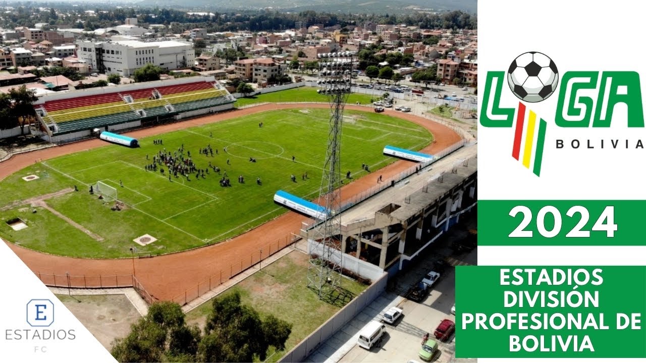 ESTADIOS LIGA BOLIVIANA 2024