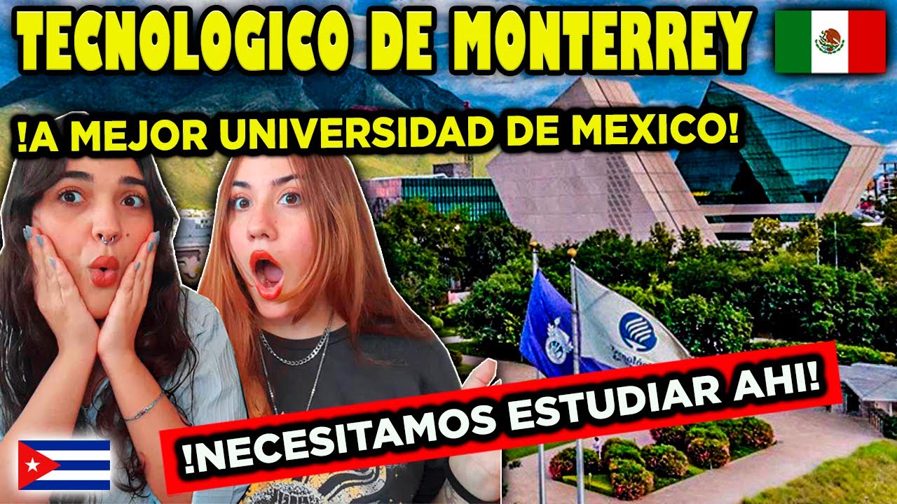 🇨🇺CUBANAS REACCIONAN al TEC DE MONTERREY LA UNIVERSIDAD MAS CARA DE 🇲🇽MEXICO
