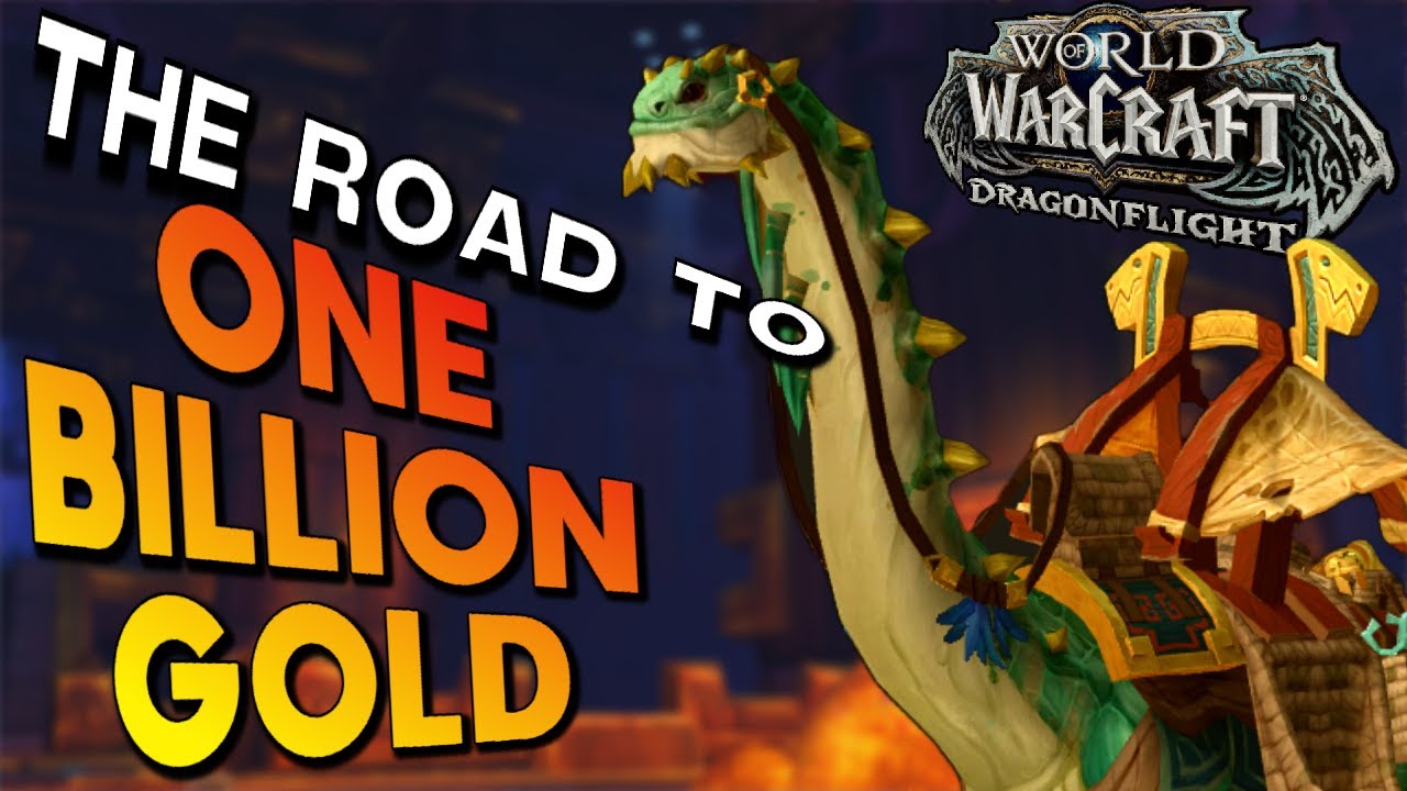 Making One Billion Gold in Dragonflight | Dragonflight Gold Making