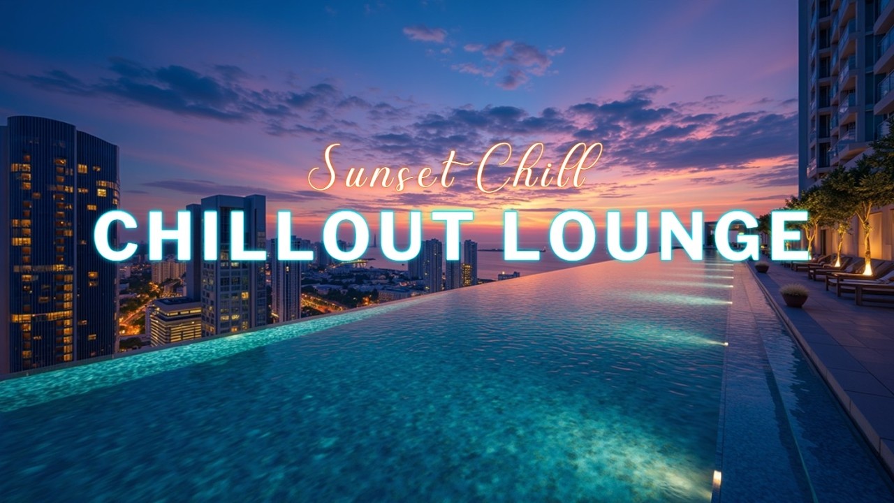 Роскошный чиллаут | Закат на крыше | Глубокий эмбиент | Побег из города
