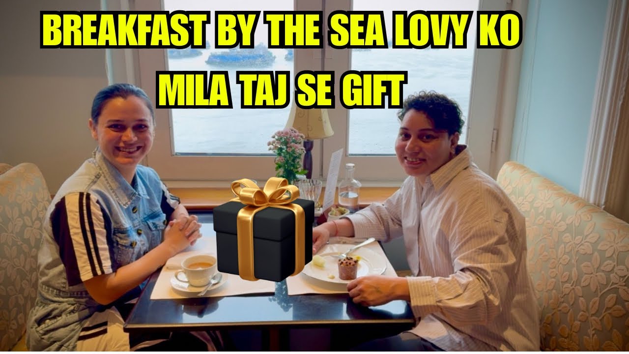 BREAKFAST BY THE SEA LOVY KO MILA TAJ SE GIFT 