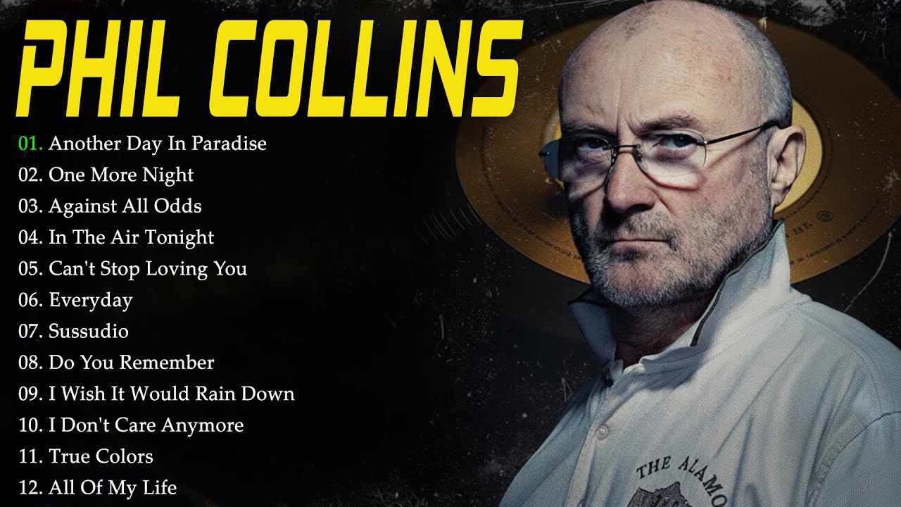 💿 PHIL COLLINS BEST SONGS COLLECTION | Against All Odds, One More Night, True Colors #r4