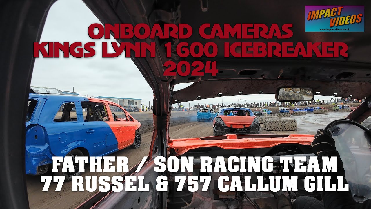 Onboard Cameras Father/Son Banger Race Team 77 Russel and 757 Callum Gill Kings Lynn Icebreaker 24