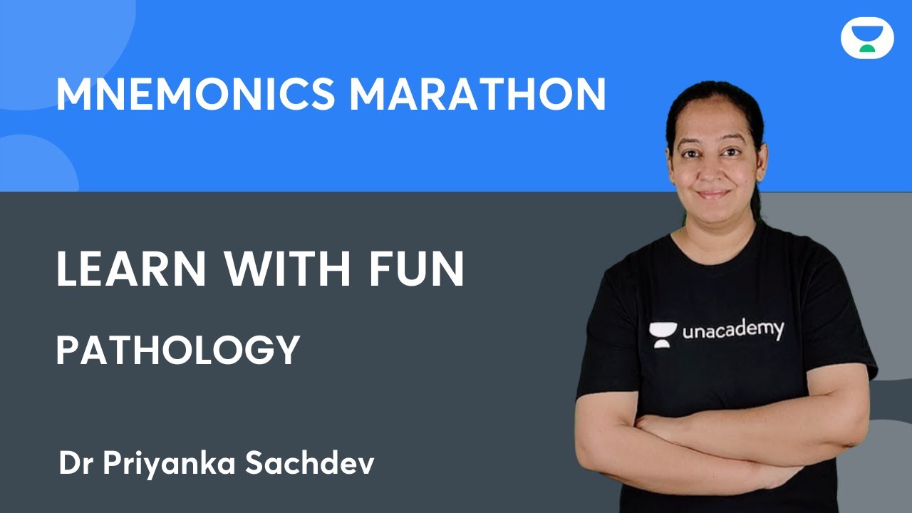 Mnemonics Marathon (Learn with fun) | Pathology | Dr. Priyanka Sachdev | Unacademy Live - NEET PG