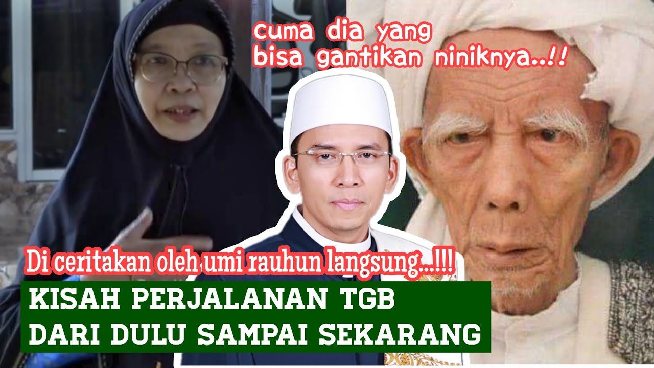 Kisah perjalanan TGB ‼️ dalam menempuh pendidikan, Diceritakan langsung oleh umi rauhun‼️