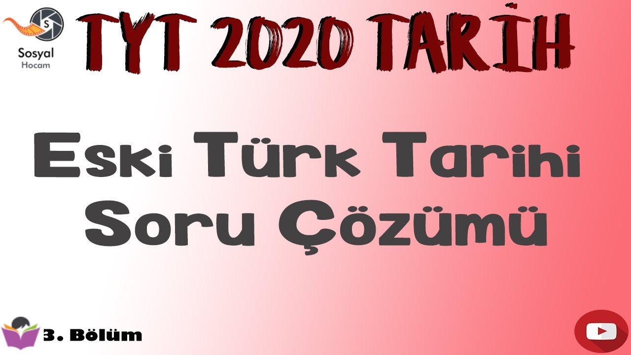 YKS 2020 - Eski Türk Tarihi Soru Çözümü - TYT Tarih