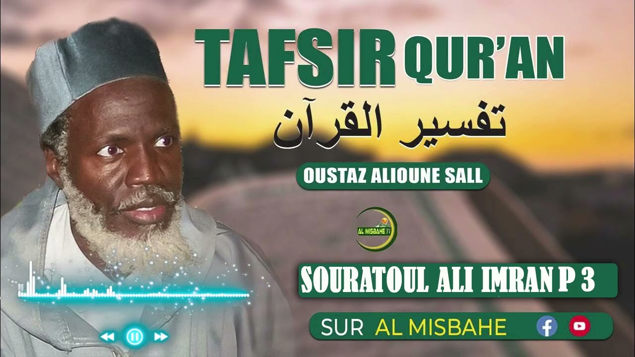 TAFSIROUL QURAN SOURATOUL ALI IMRÂN P3