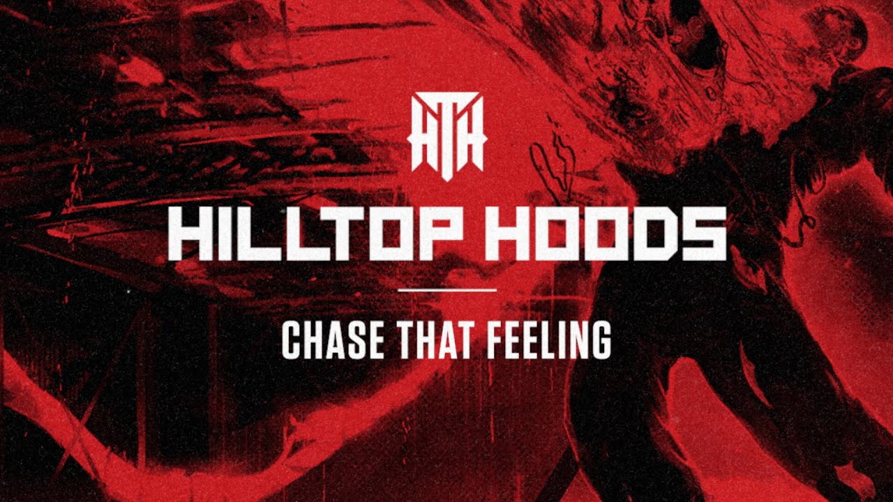 Hilltop Hoods - Chase That Feeling (Official Lyric Video)