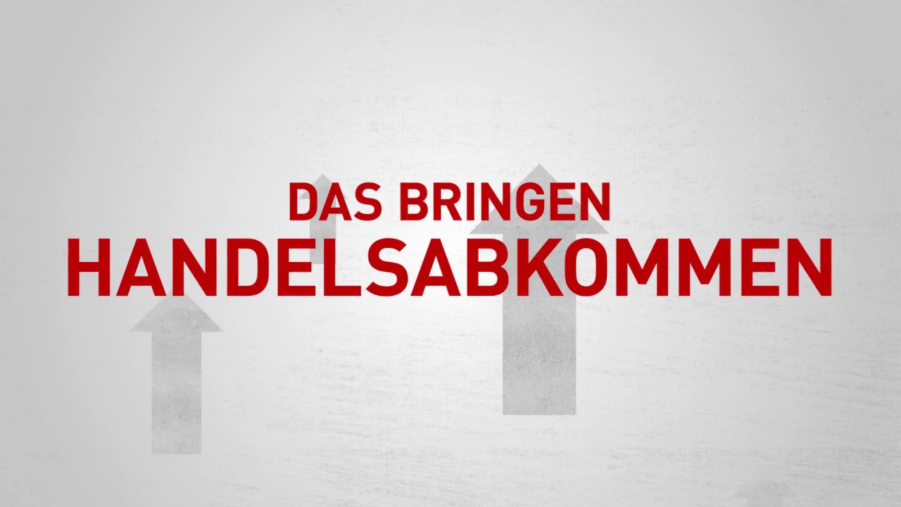 Das bringen Handelsabkommen