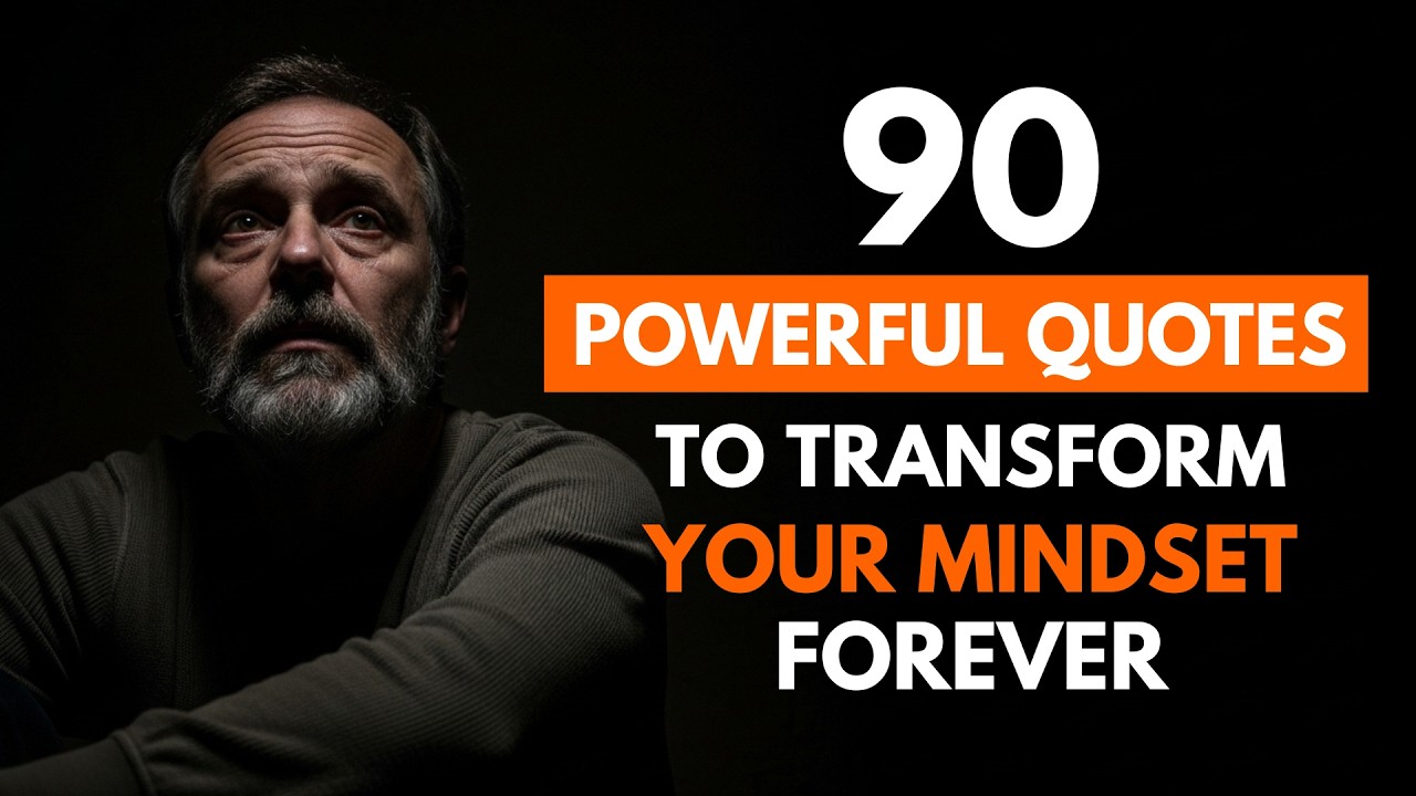 90 Powerful Quotes To Transform Your Mindset Forever