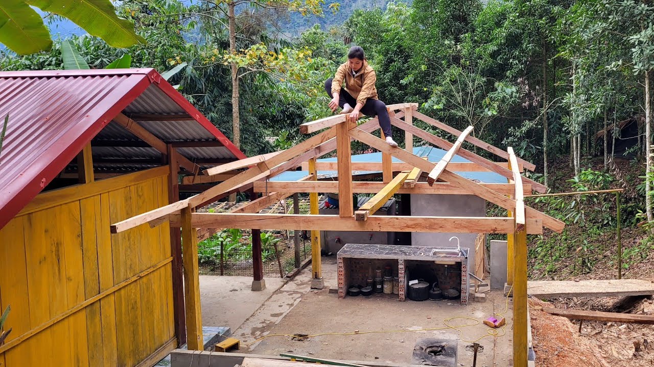 Linh has finished the wooden frame for the new kitchen roof - Peaceful Life