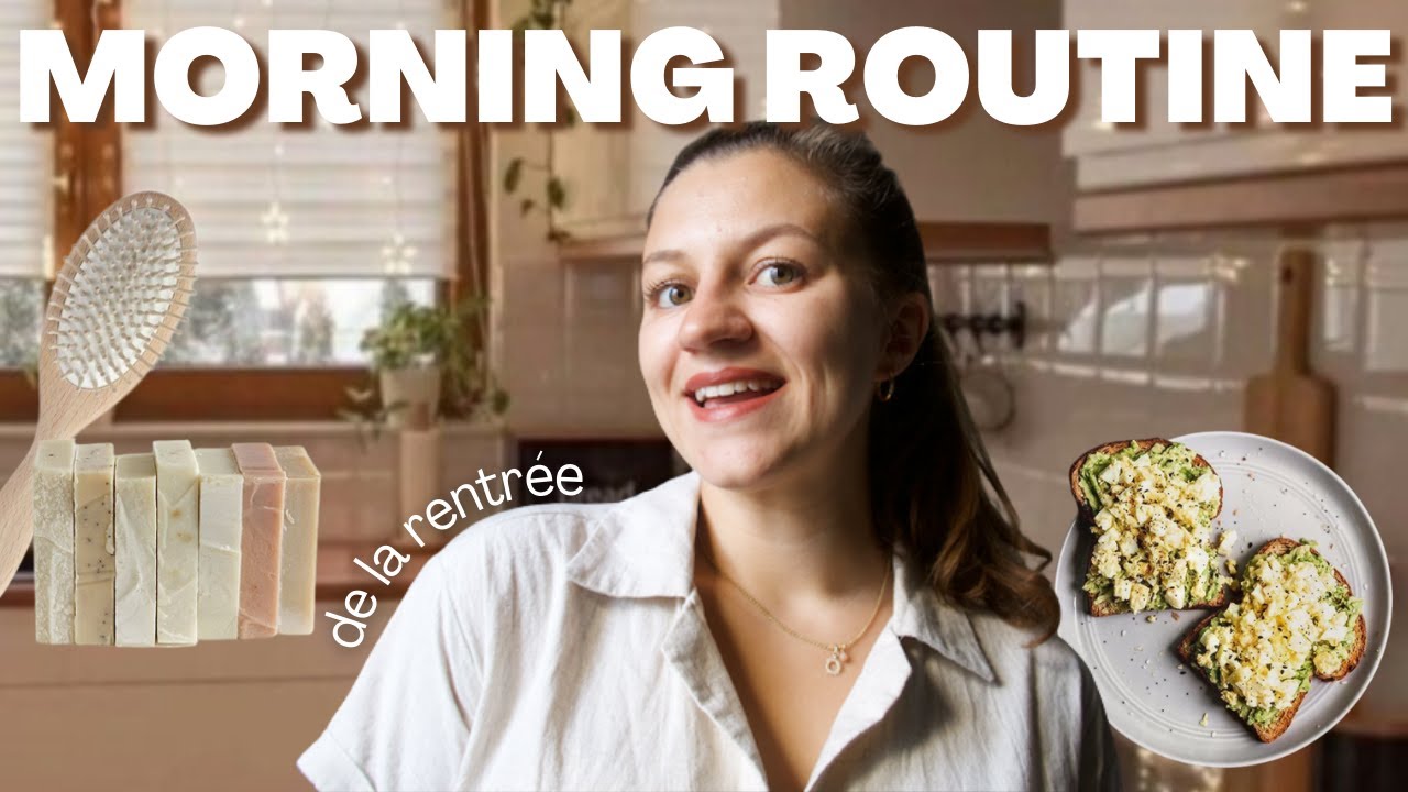 MORNING ROUTINE DE LA RENTRÉE | Retour aux bonnes habitudes !