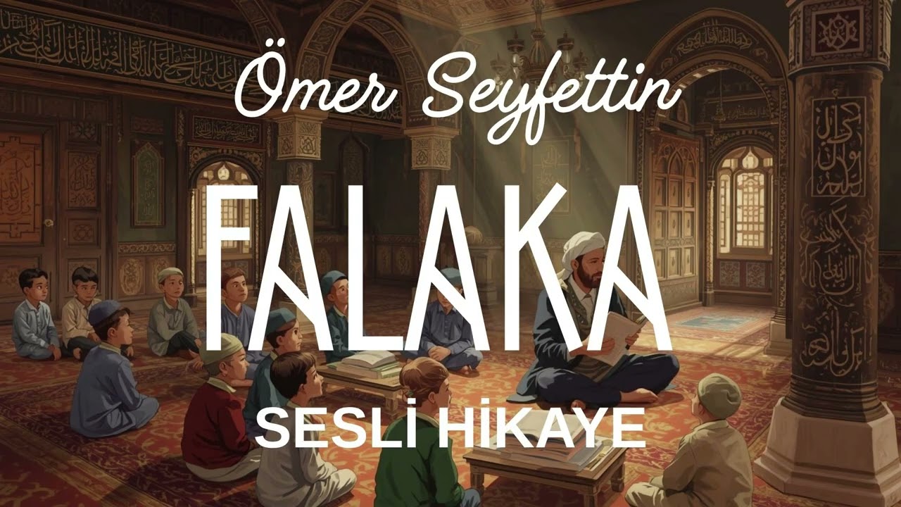 Ömer Seyfettin – Falaka | Sesli Hikaye (Türk Klasikleri)