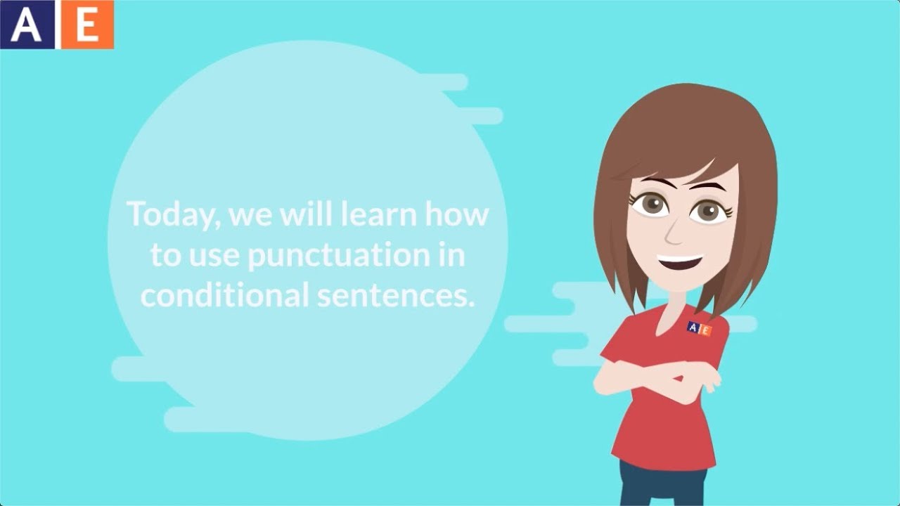 English Language Punctuation - Conditionals: Punctuation in Conditional Sentences