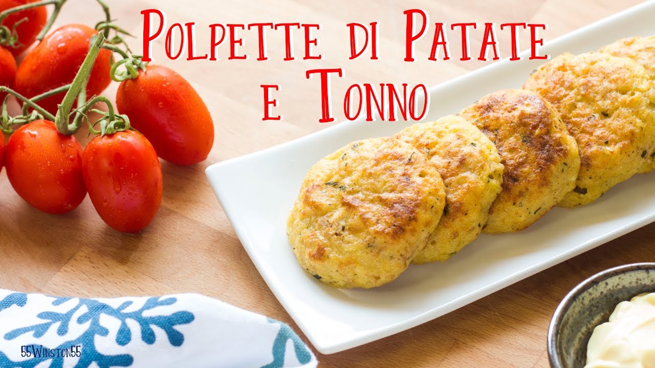 Polpette di Tonno e Patate | Ricetta Facile e Veloce | 55Winston55