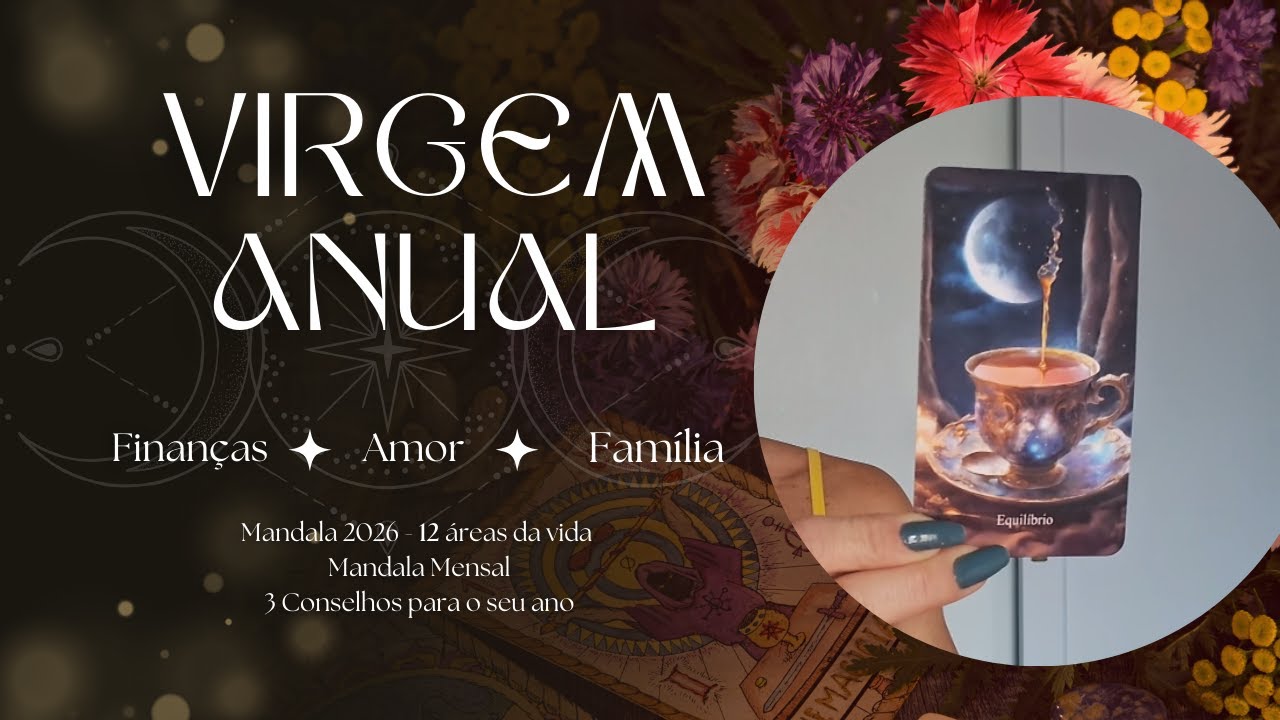 Virgem Anual | Intuitiva - Mandalas da Vida + Mensal + 03 Conselhos - O que vem para seu 2026?