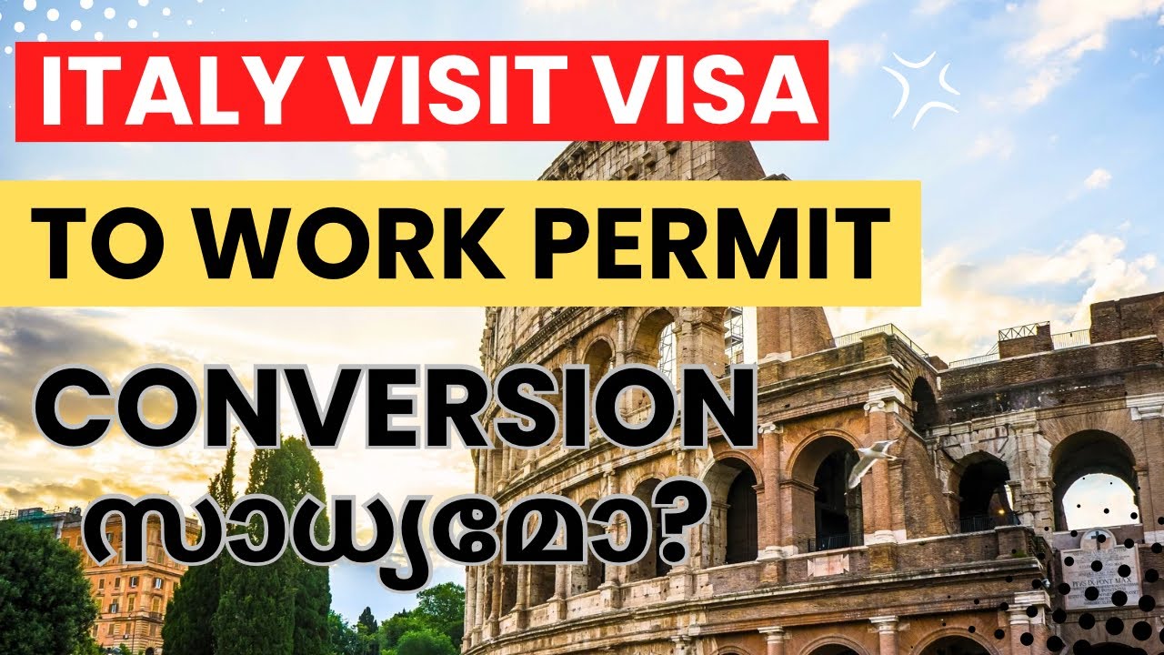 ഇറ്റലി Visit visa to work permit Conversion സാധ്യമോ? #johniewalks #italymalayalam