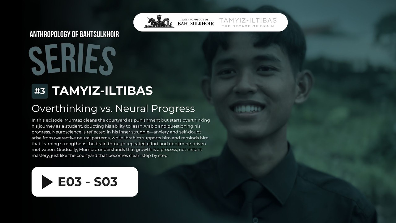 Tamyiz-Iltibas: The Decade of Brain - E03: Overthink vs. Neural Progress│ by M. Azkiya Bahtsulkhoir