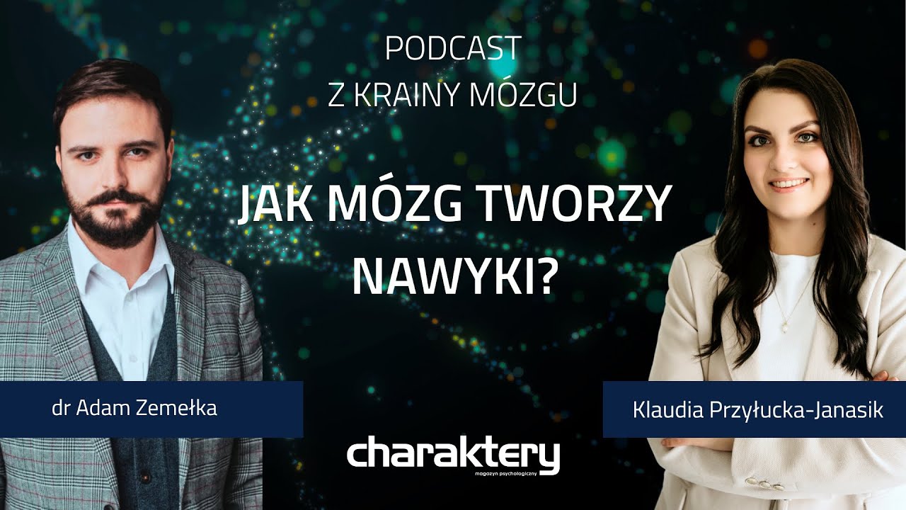 Jak m&oacute;zg tworzy nawyki? | Podcast Z KRAINY M&Oacute;ZGU