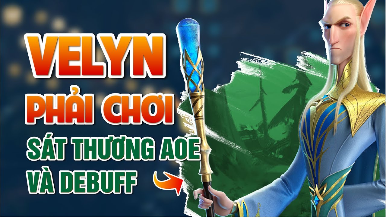 VELYN - TƯỚNG CAM QUỐC DÂN | Call of Dragon | Giải thích bộ kỹ năng và cách chơi Velyn