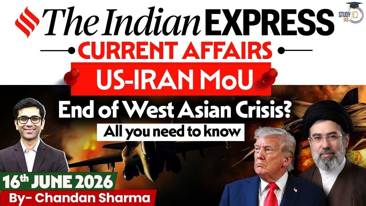 Indian Express Editorial Analysis by Chandan Sharma - 16 June 2026 | UPSC Current Affairs 2026