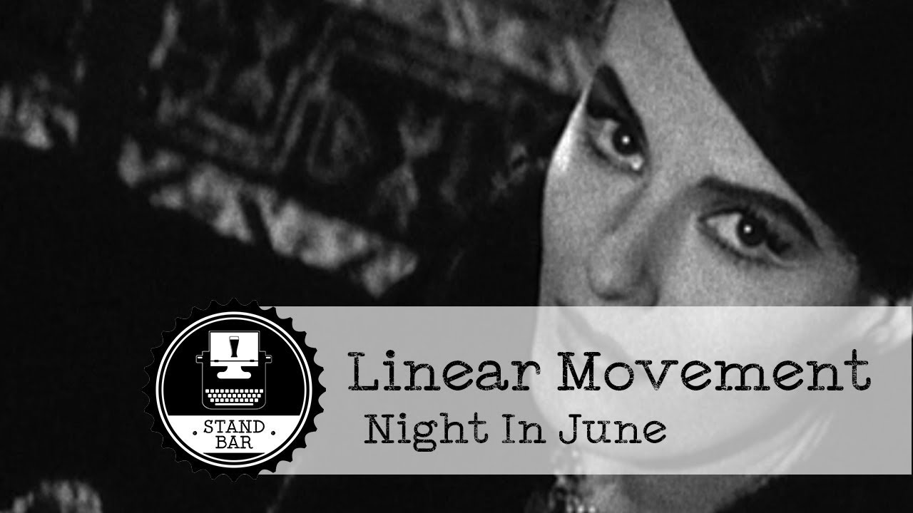 Linear Movement - Night In June