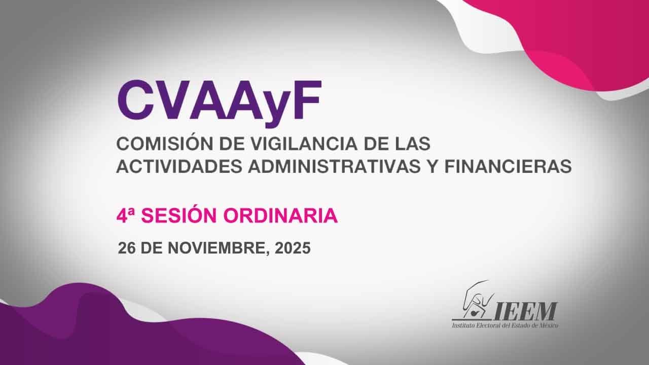 4&ordf; Sesi&oacute;n Ordinaria de la Comisi&oacute;n de Vigilancia de las Actividades Administrativas y Financieras