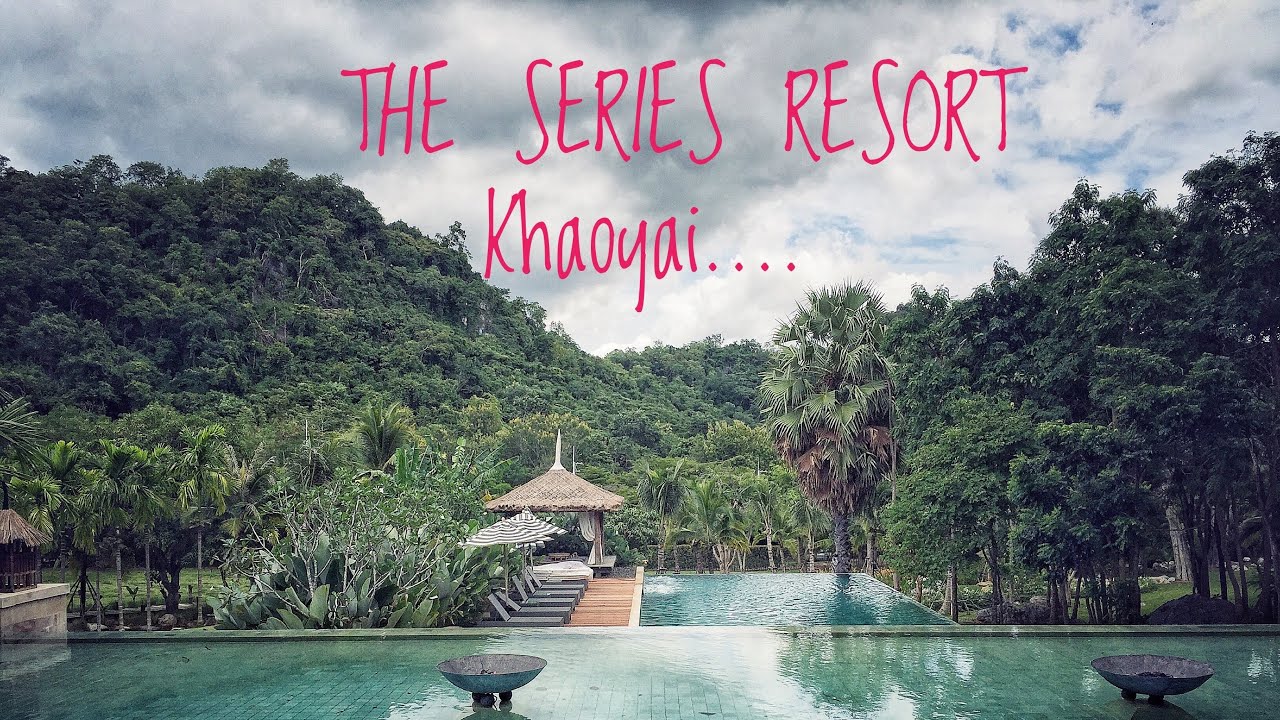 เดอะซีรี่ย์ รีสอร์ท เขาใหญ่ - The Series Resort Khaoyai EP.1 Full