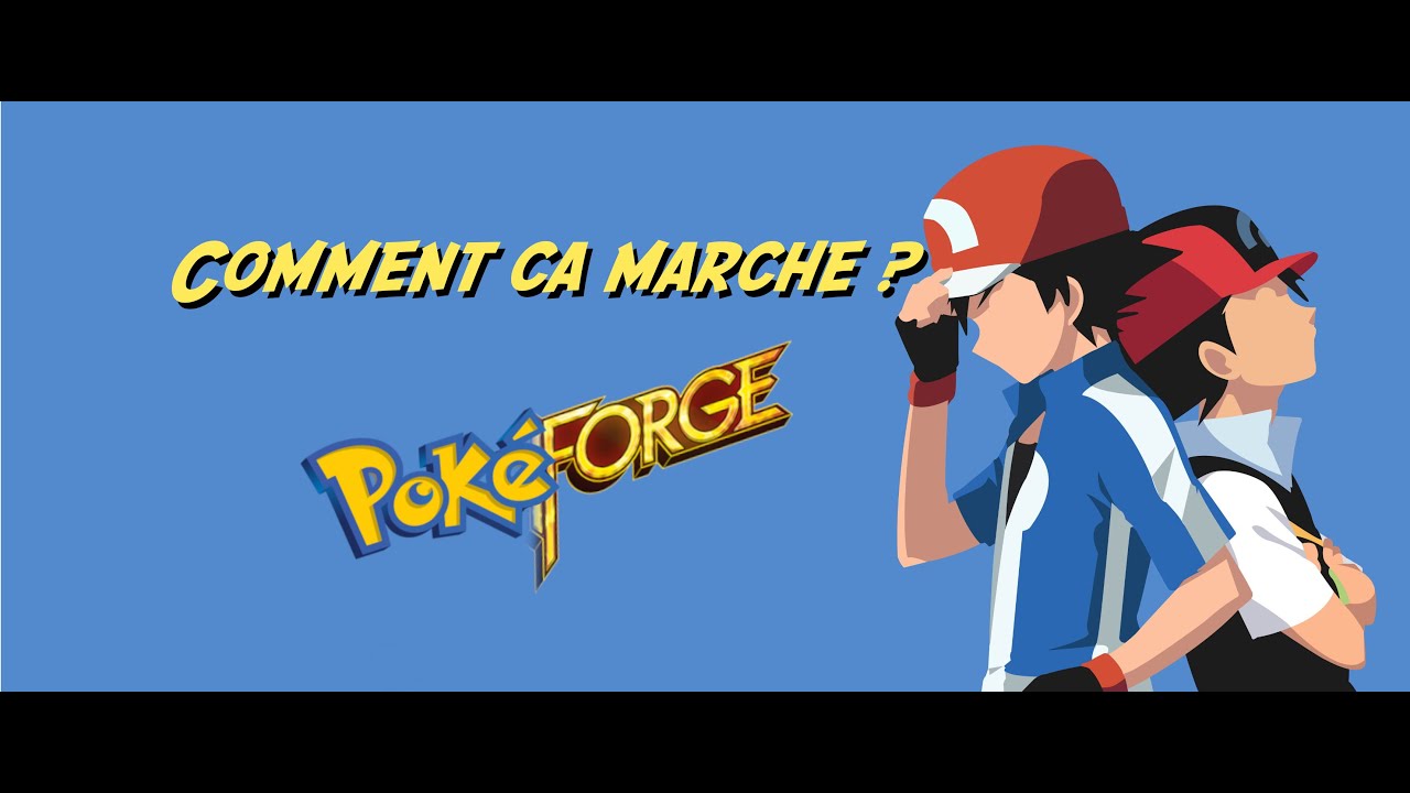 Pokeforge - Comment ça marche ?