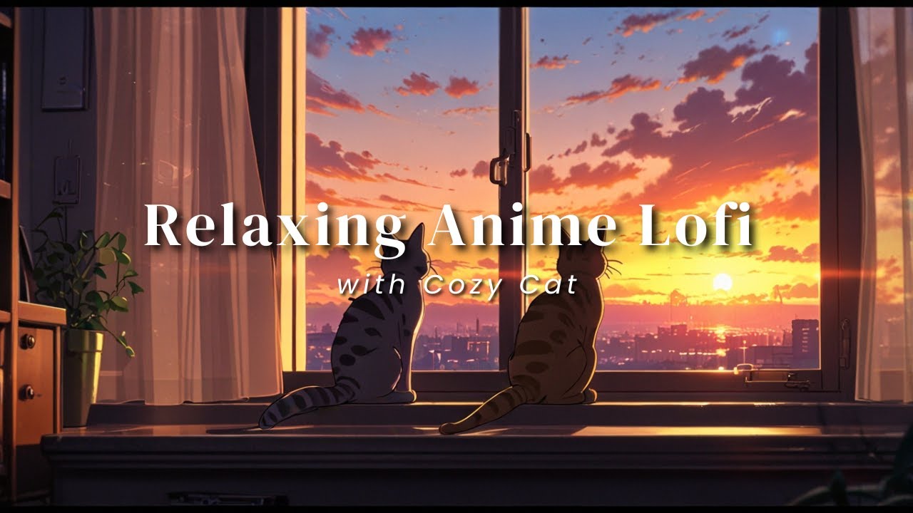 Sunset Study Session | Relaxing Anime Lofi with Cozy Cat 🐱🌇 | Cozy Anime Vibes
