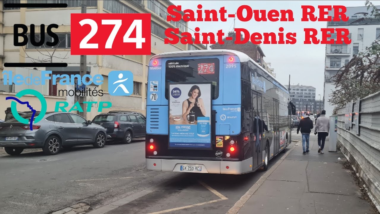 Bus 274 Ratp Bluebus (3p) Le Trajet Entre Saint-Ouen RER➡️Saint-Denis RER