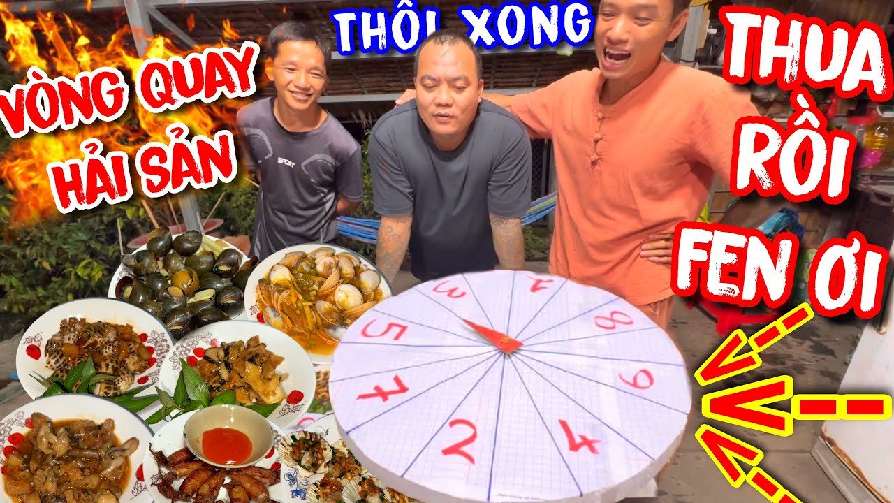 Cuộc thi nhân phẩm Thánh Xàm Hôm Nay Phải Bơ Mỏ Với Vòng Quay Định Mệnh Ăn Hải Sản