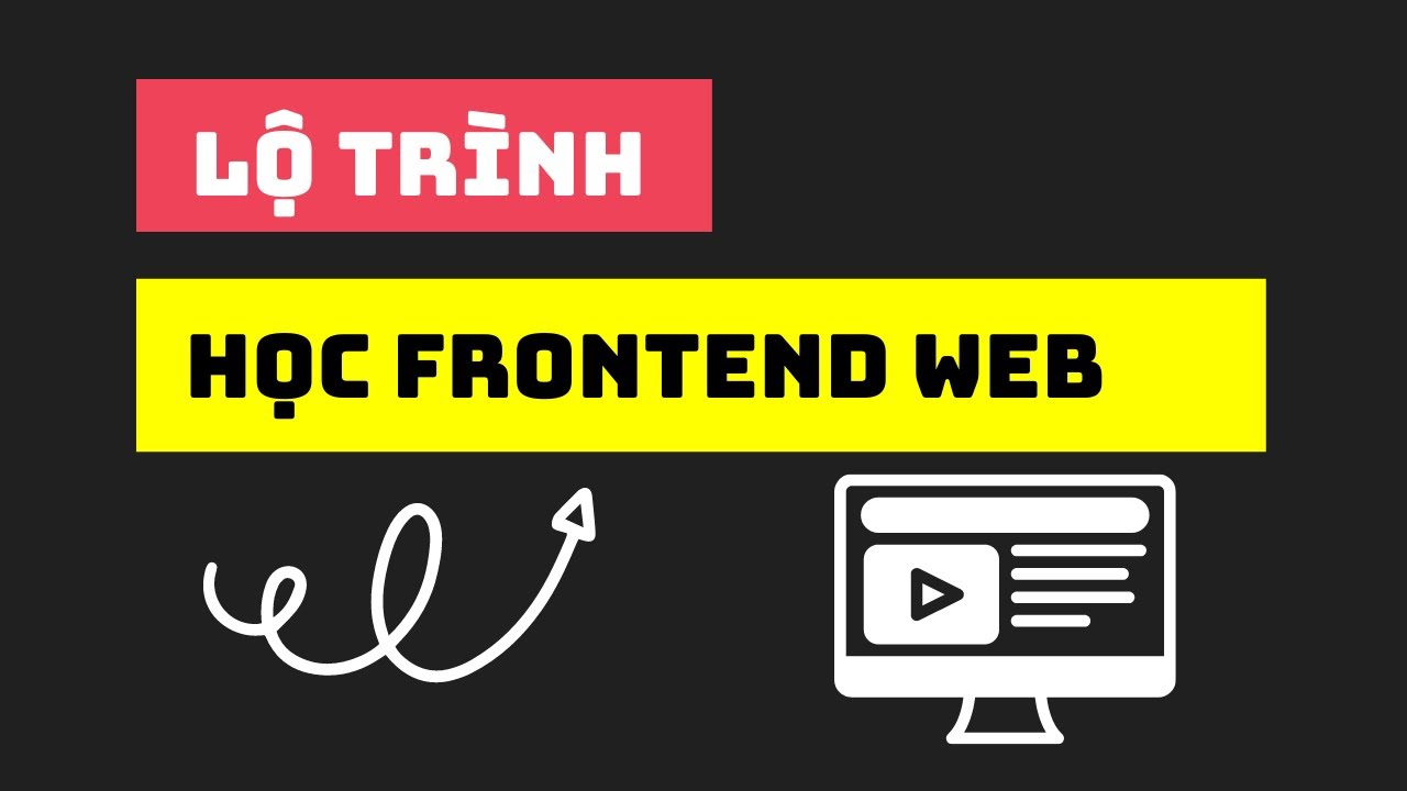 Lộ trình học lập trình giao diện web frontend